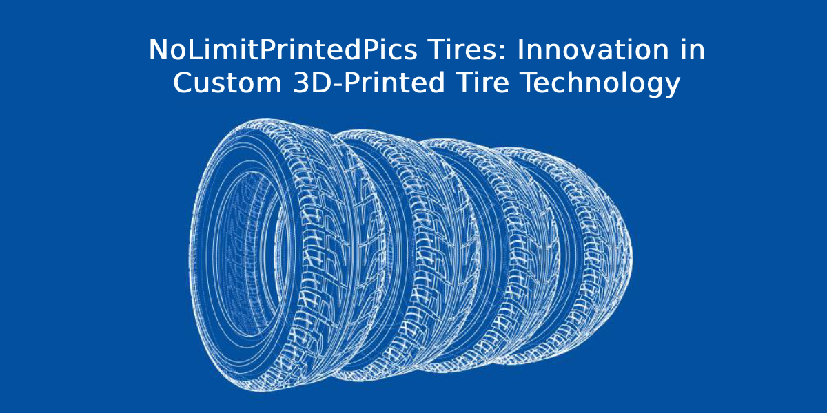 NoLimitPrintedPics Tires